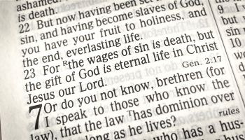 What Is the Meaning of Romans 6:23? The Wages of Sin Is Death?